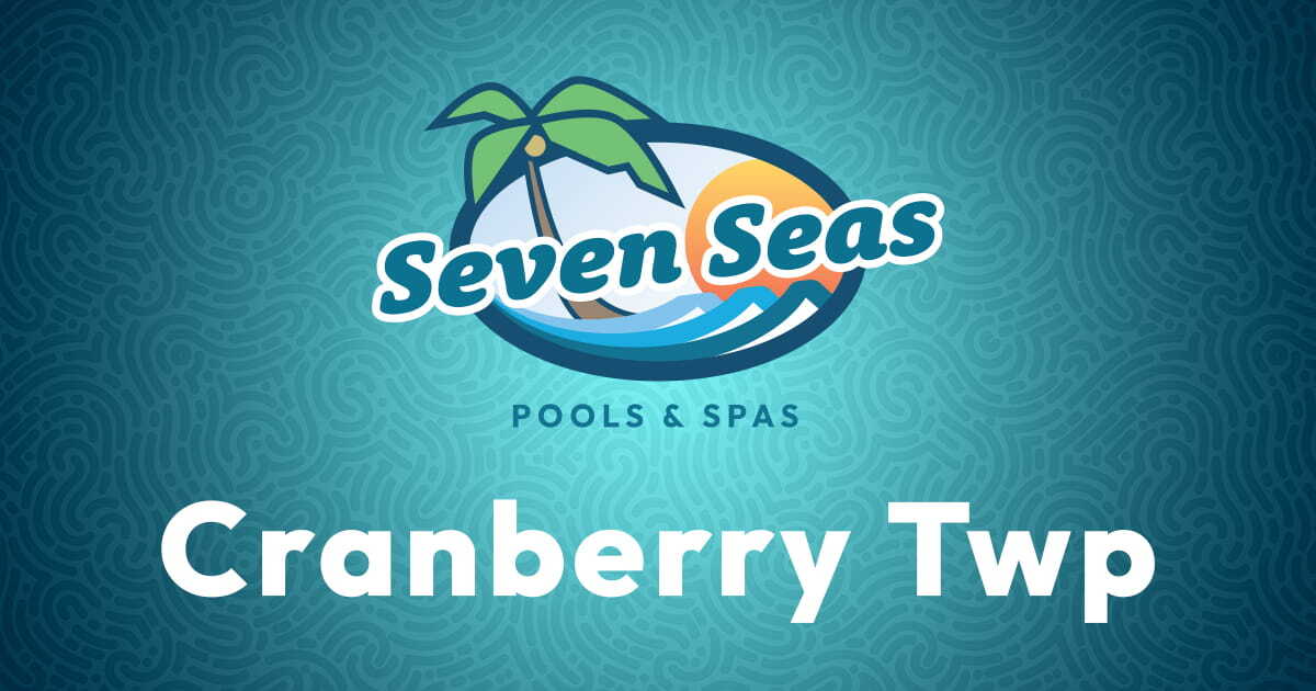 Cranberry Township Showroom Seven Seas Pools & Spas